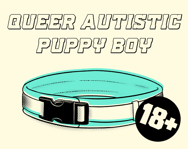 Cover image for Queer Autistic Puppy Boy