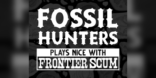 Cover image for Fossil Hunters for Frontier Scum