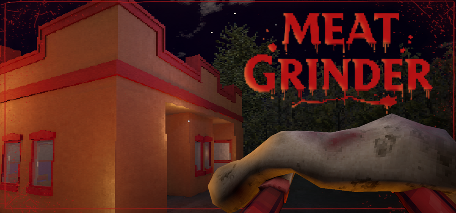 Meat Grinder (DEMO)