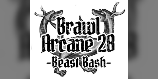 Cover image for Brawl Arcane 28 - Beast Bash