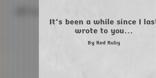 Cover image for It’s been a while since I last wrote to you...