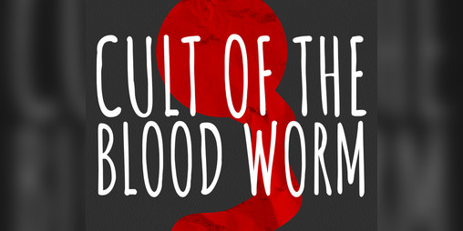 Cover image for Cult of the Blood Worm, A Story Kit For Grim Wild
