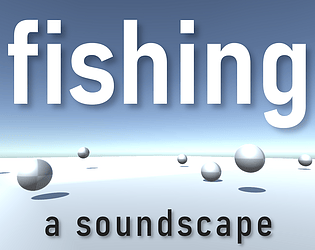 fishing: a soundscape