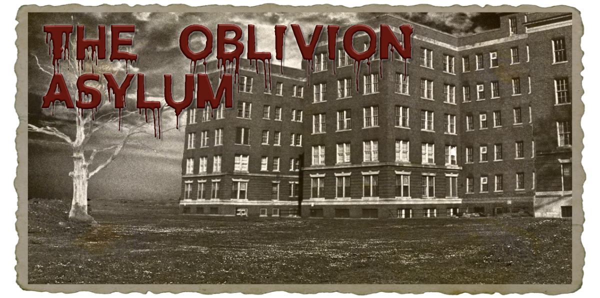 The Oblivion Asylum