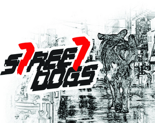 STREET DOGS RPG  