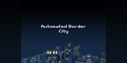 Cover image for Automated Border City