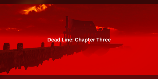 Cover image for Dead Line: Chapter Three