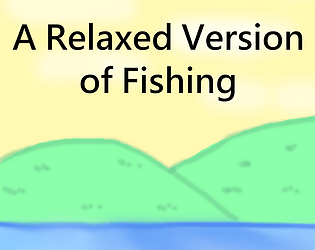 A Relaxed Version Of Fishing