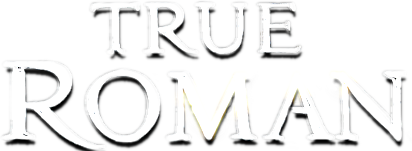 True Roman
