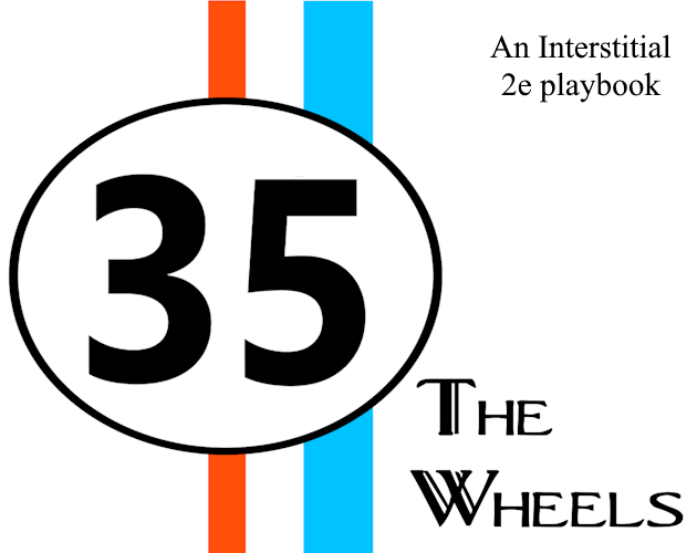 Cover image for The Wheels - An Interstitial 2e Playbook