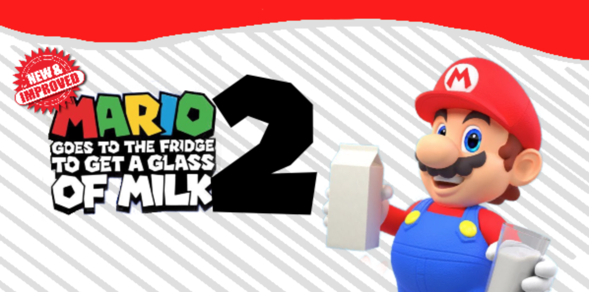 Mario Goes to the Fridge to get a Glass of Milk 2