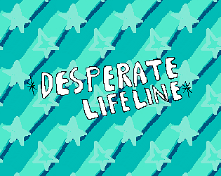 desperate lifeline(DEMO)