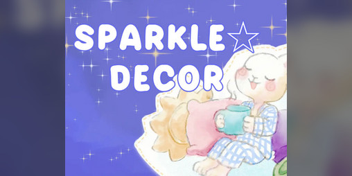 Cover image for [UPDATE!] Sparkle ☆Decor