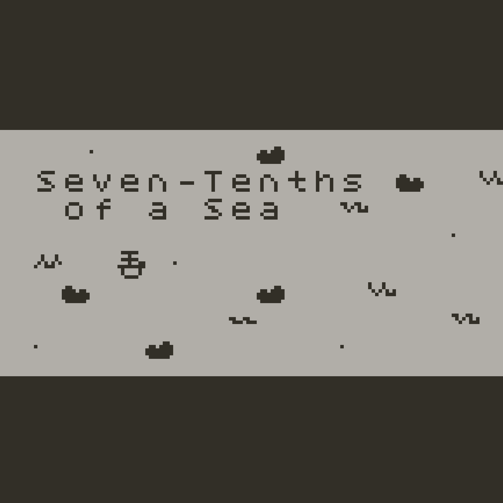 Seven-Tenths of a Sea
