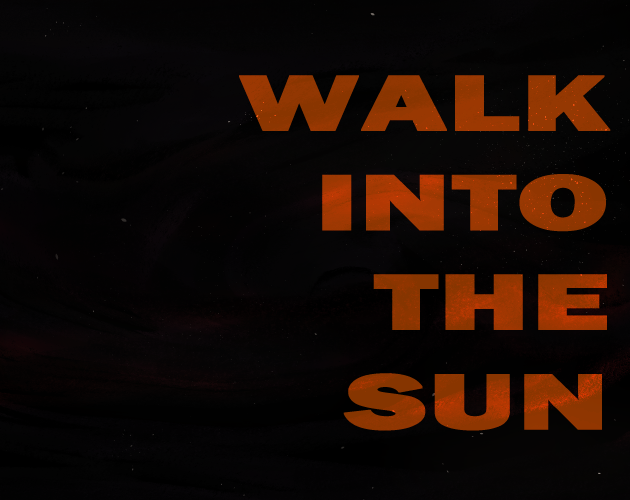 Cover image for [DEMO] Walk Into The Sun