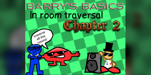Cover image for Barry's Basics in Room Traversal (CHAPTER 2)