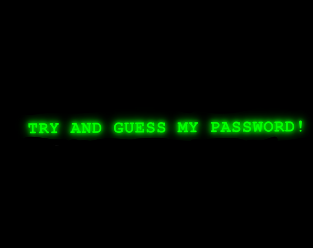 Try to guess my password