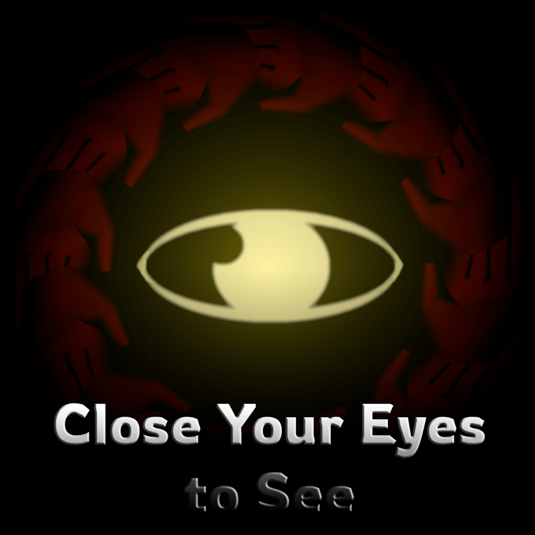 Close Your Eyes to See cover