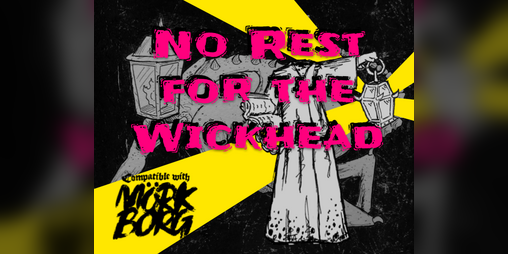 Cover image for No Rest for the Wickhead
