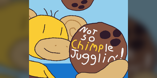 Cover image for Not So Chimple Jugglin'!