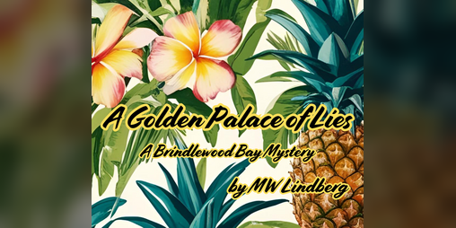Cover image for A Golden Palace of Lies: A Brindlewood Bay Mystery