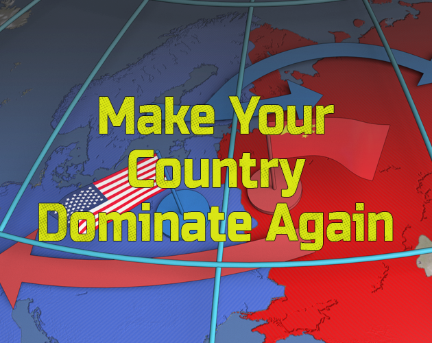 Cover image for Make Your Country Dominate Again