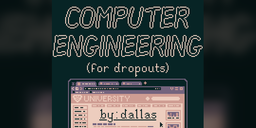 Cover image for Computer Engineering (for dropouts)