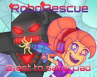 RoboRescue: Blast to save Dad