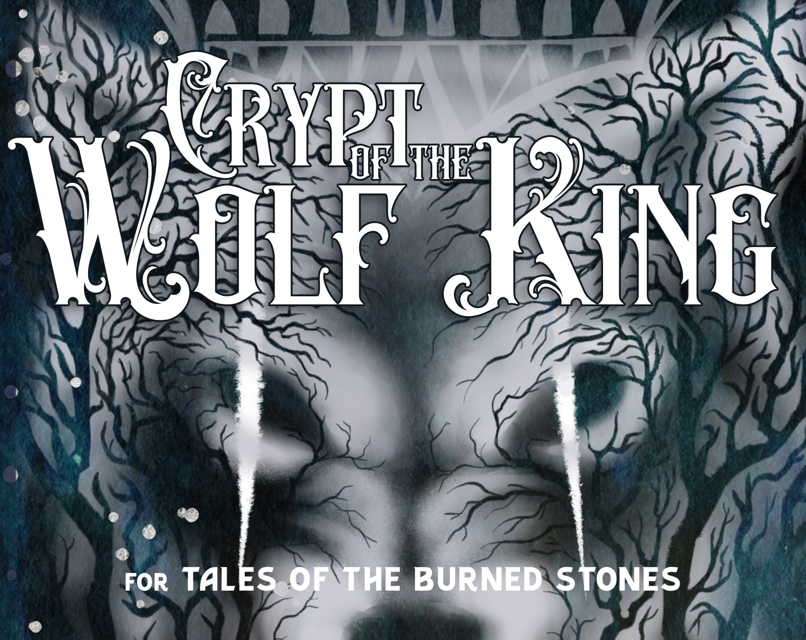 Cover image for Crypt of the Wolf King for Tales of the Burned Stones