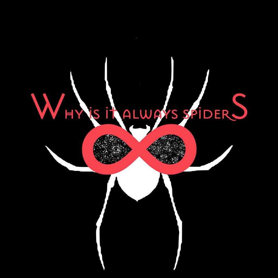 Why is it always spiders?!