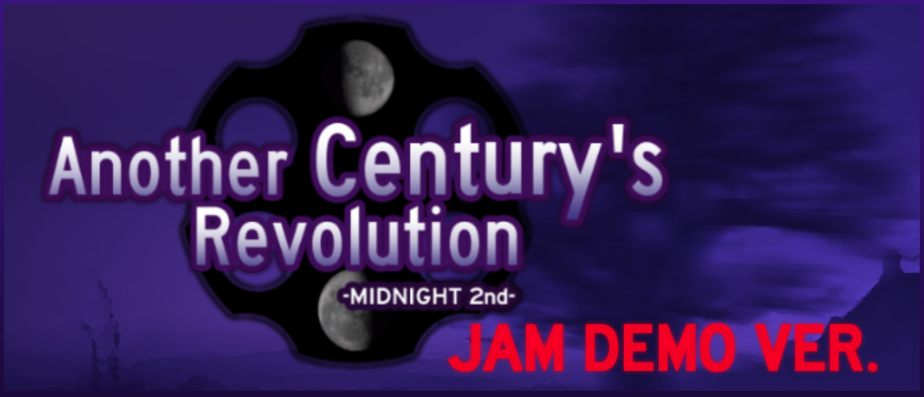Another Century's Revolution (JAM DEMO)