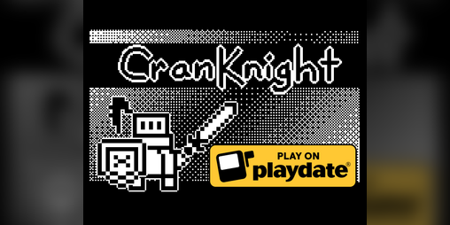 Cover image for CranKnight (for Playdate)