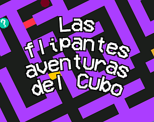 Las flipantes aventuras del Cubo