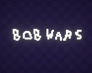 Bob Wars