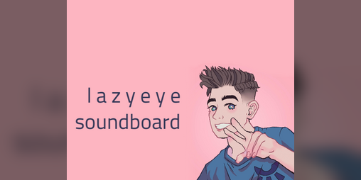 Cover image for LazyeyeSoundboard