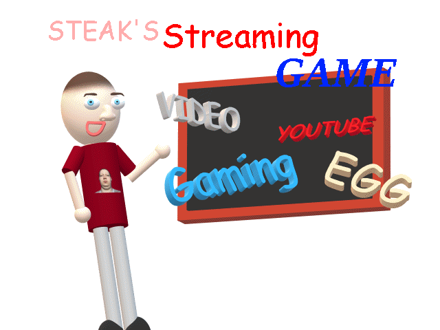 Steak's Streaming Game