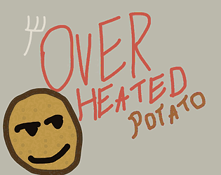 Cover image for Overheated Potato