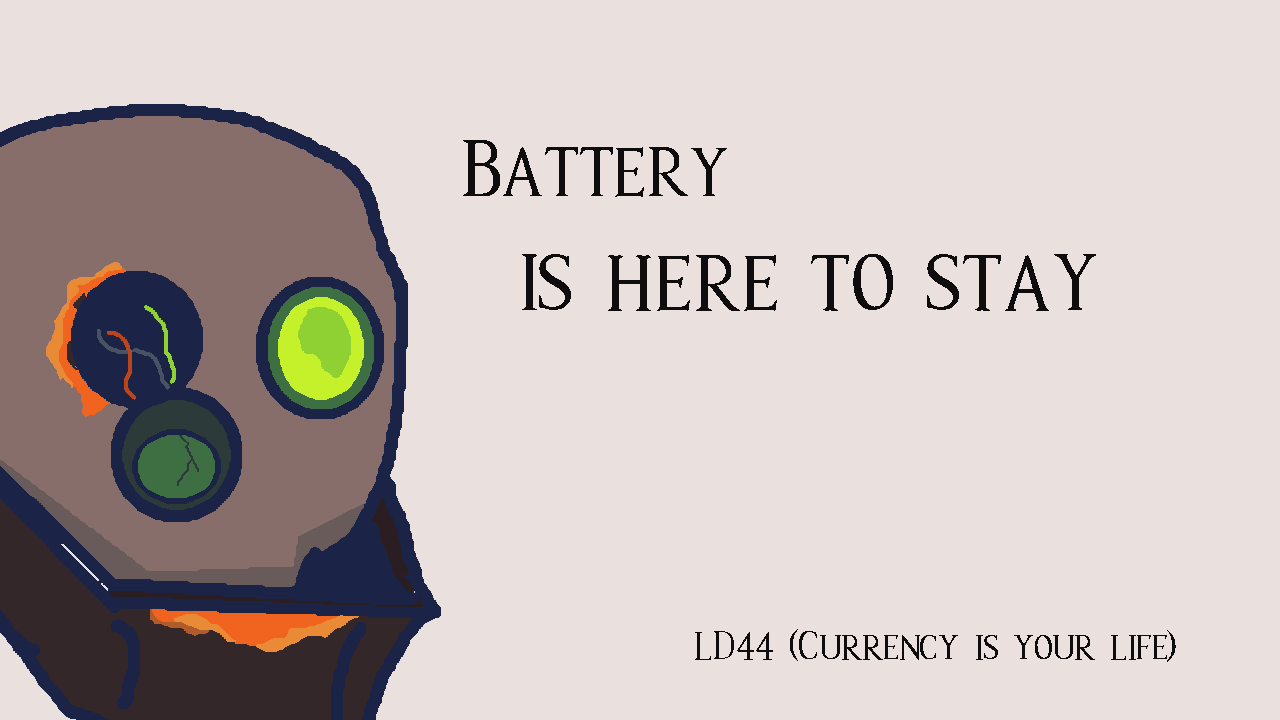 Battery is here to stay