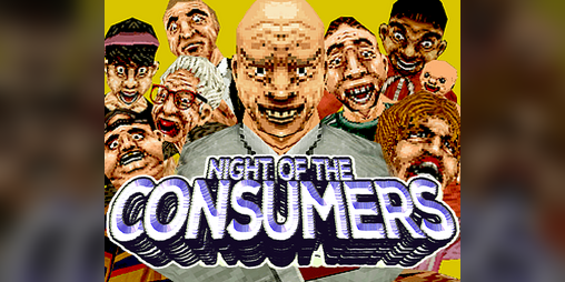 Night of the Consumers Thumbnail