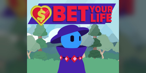 Cover image for Bet Your Life (Game Jam)