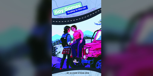 Cover image for Gay Games to Play in the Car (while your GF drives you to go camping)
