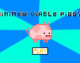 Minimum Viable Piggy
