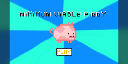 Cover image for Minimum Viable Piggy
