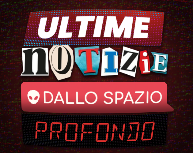 Cover image for Ultime Notizie Dallo Spazio Profondo - Breaking News From Outer Space
