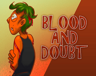 Blood and Doubt