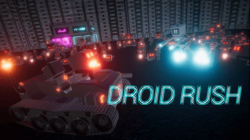 Droid Rush