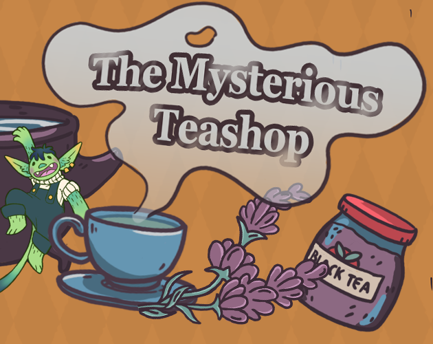 The Mysterious Teashop