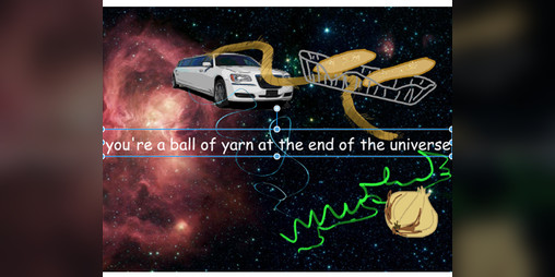 Cover image for you're a ball of yarn at the end of the universe