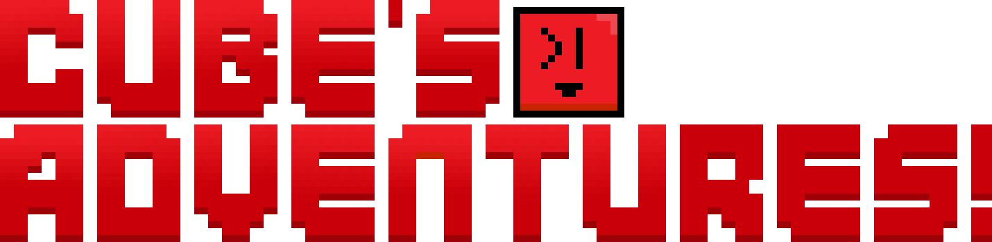 Cube's Adventures!