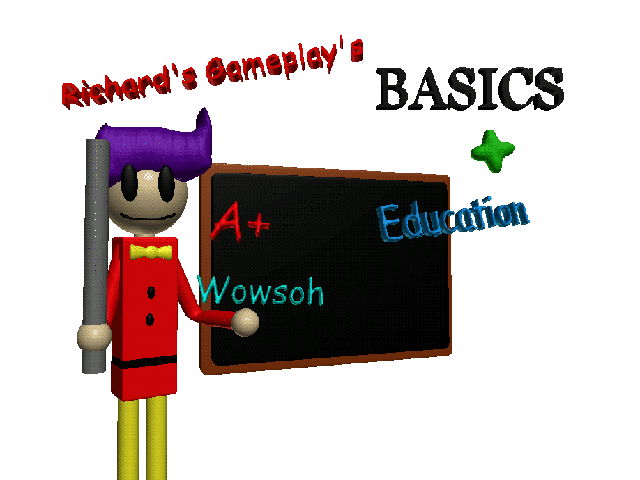 (Fanmade Upload) Richard Gameplay's Basics Plus